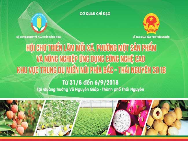 Hội chợ triển lãm Mỗi xã, phường một sản phẩm và nông nghiệp ứng dụng công nghệ cao khu vực trung du miền núi phía Bắc – Thái Nguyên 2018